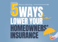 Five Ways to Lower Your Homeowners Insurance | First Bank Home Loans