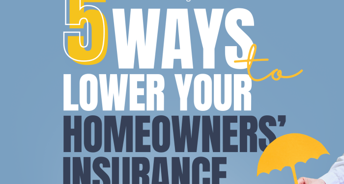 Five Ways to Lower Your Homeowners Insurance | First Bank Home Loans