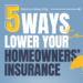Five Ways to Lower Your Homeowners Insurance | First Bank Home Loans